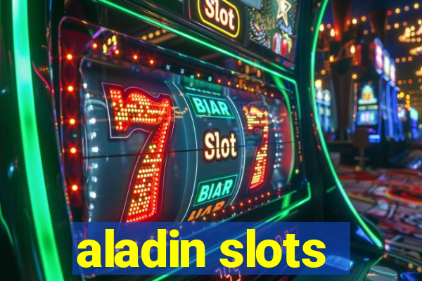 aladin slots